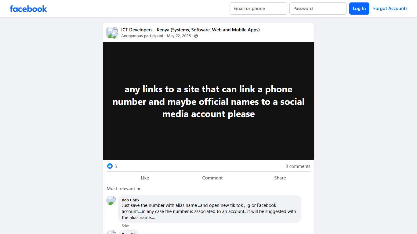 ICT Developers - Kenya (Systems, Software, Web and Mobile Apps) | any links to a site that can link a phone number and maybe official names to a social media account please | Facebook